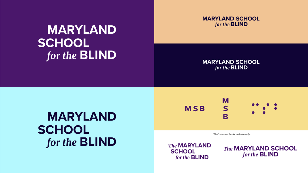 A specimen grid of the Maryland School for the Blind wordmark in different colorways, purple, peach, navy, and light blue backgrounds, alongside the stacked "MSB" initials, a braille dot mark, and the formal "The Maryland School for the Blind" version reserved for official use.